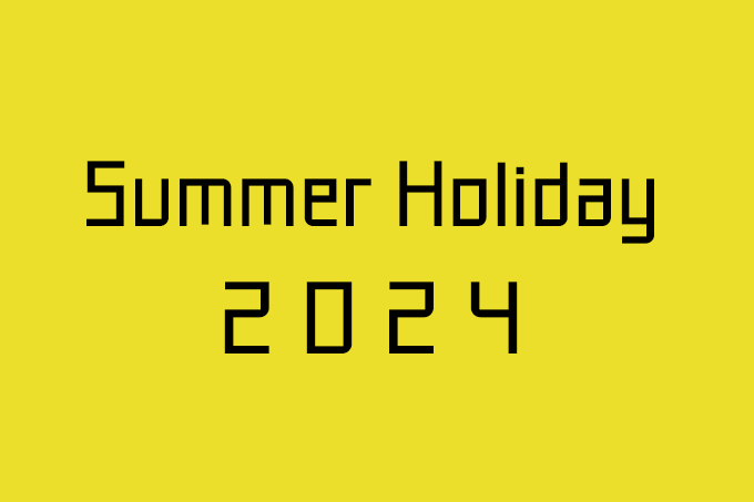 2024 Summer Holiday
